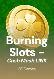 Burning Slots - Cash Mesh LINK